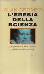 L' eresia della scienza - Alan Cromer - copertina