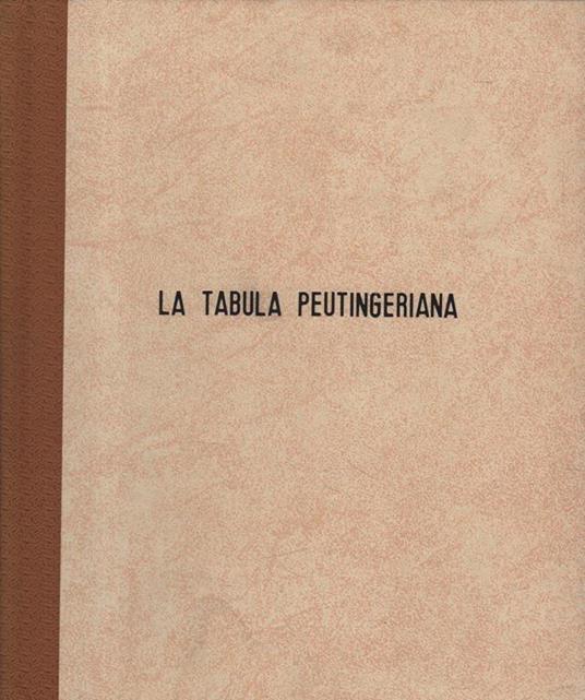 La tabula peutingeriana - Annalina Levi - copertina