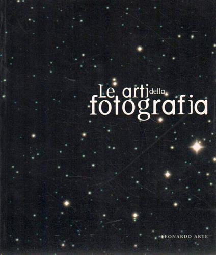 Le arti della fotografia - Walter Guadagnini - copertina