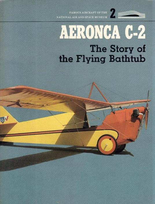 Aeronca C-2 : the story of the Flying Bathtub - copertina