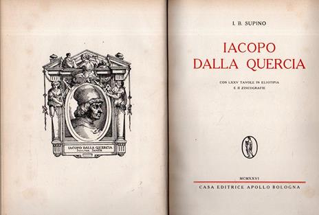 Iacopo dalla Quercia. con LXXV tavole in eliotipia e II zincografie - copertina