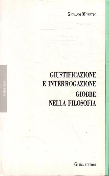 Giustificazione e interrogazione. Giobbe nella filosofia - Giovanni Moretto - copertina