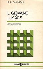 Il giovane Lukács. Saggio e sistema