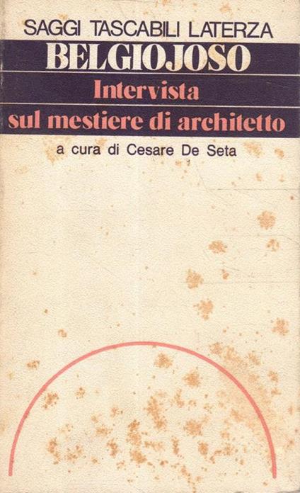 Intervista sul mestiere di architetto - Lodovico Belgiojoso - copertina