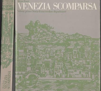 Venezia Scomparsa - Alvise Zorzi - copertina