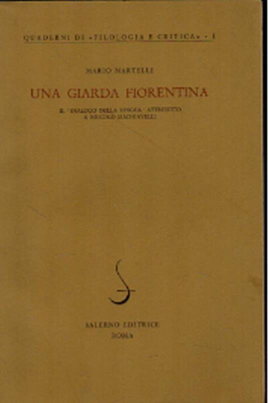 Una giarda fiorentina. Il «Dialogo della lingua» attribuito a Niccolò Machiavelli - Mario Martelli - copertina