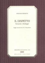 Il dispetto : Nietzsche e Heidegger