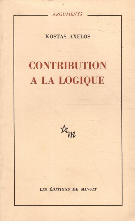 Contribution a la logique - Kostas Axelos - copertina