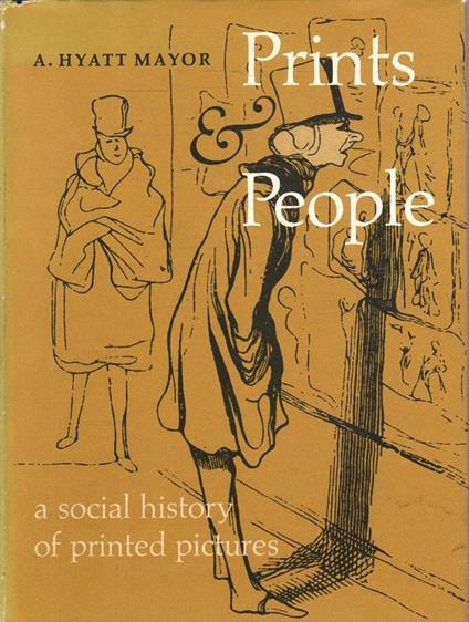 Prints & People: a social history of printed pictures - A. Mayor - copertina