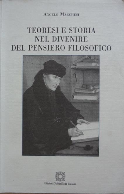 Teoresi e storia nel divenire del pensiero filosofico - A. Marchesi - copertina