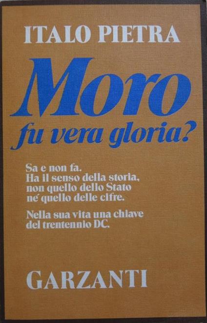 Moro, fu vera gloria? - Italo Pietra - copertina