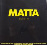 Matta. Oeuvres 1950-1960