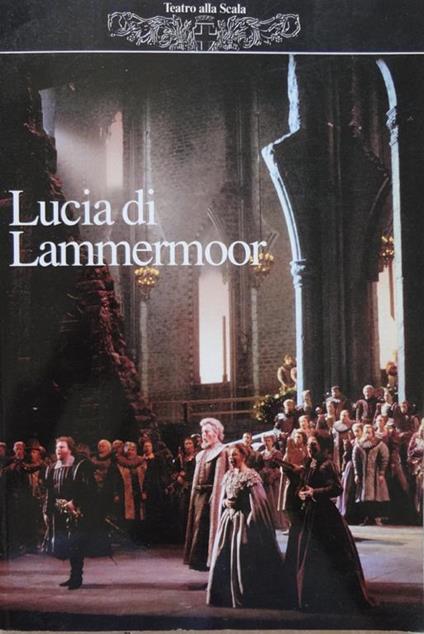 Teatro alla Scala. Autunno 1995. Lucia di Lammermoor - copertina