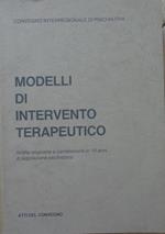 Modelli di intervento terapeutico. Scelte originarie e cambiamenti in 10 anni di legislazione psichiatrica