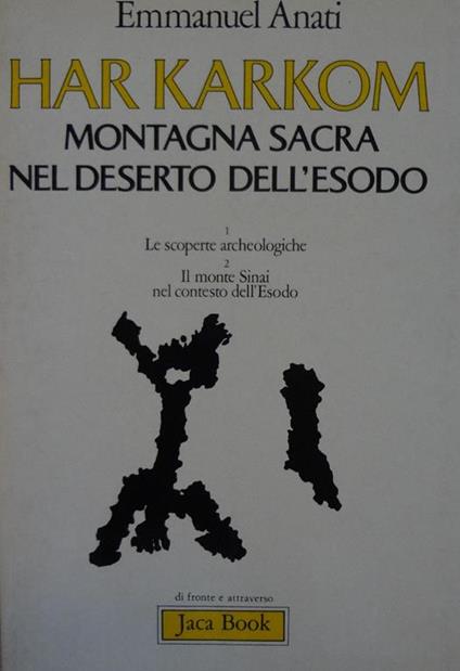 Har Karkom : montagna sacra nel deserto dell'esodo - Emmanuel Anati - copertina