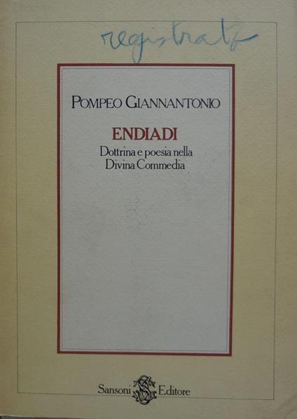 Endiadi. Dottrina e poesia nella Divina Commedia - Pompeo Giannantonio - copertina