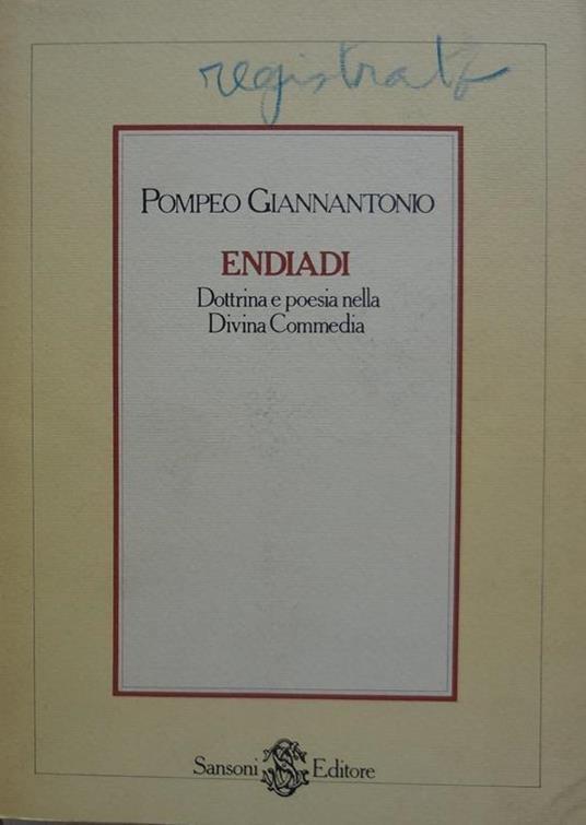 Endiadi. Dottrina e poesia nella Divina Commedia - Pompeo Giannantonio - copertina