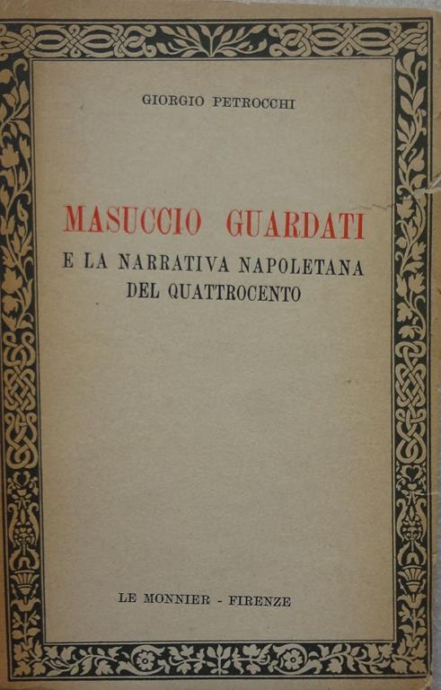 Masuccio Guardati e la narrativa napoletana del quattrocento - Giorgio Petrocchi - copertina