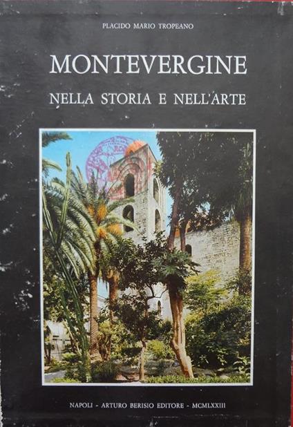 Montevergine nella storia e nell'arte - Placido Mario Tropeano - copertina