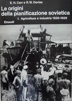 Le origini della pianificazione sovietica: 1. Agricoltura e industria 1926-1929