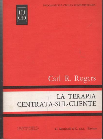 La Terapia centrata - sul - cliente. Teoria e Ricerca - Carl R. Rogers - copertina