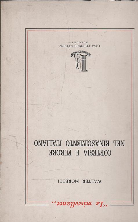 Cortesia e Furore nel Rinascimento Italiano - Walter Moretti - copertina