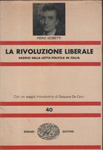 La Rivoluzione Liberale. Saggio sulla lotta politica in Italia