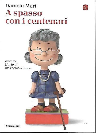 A spasso con i centenari - Daniela Mari - copertina