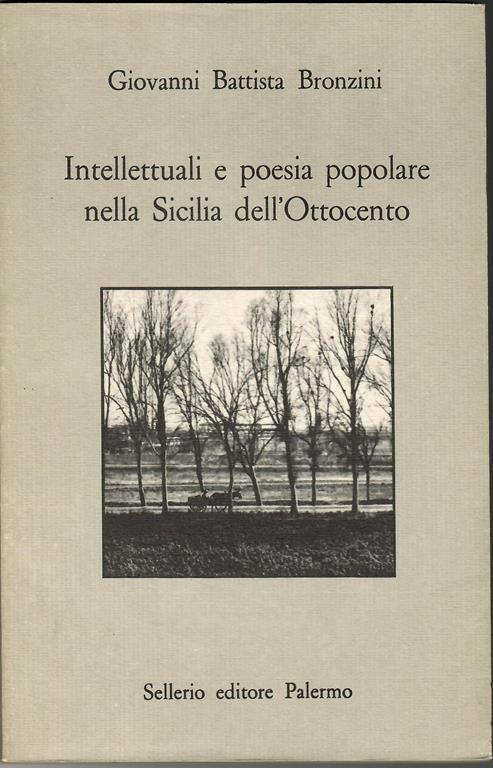 Intellettuali e poesia popolare nella Sicilia dell'Ottocento - G. Battista Bronzini - copertina