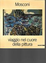 Ludovico Mosconi: Viaggio nel cuore della pittura