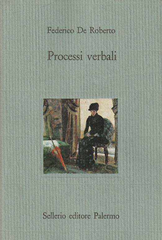 Processi verbali - Federico De Roberto - copertina