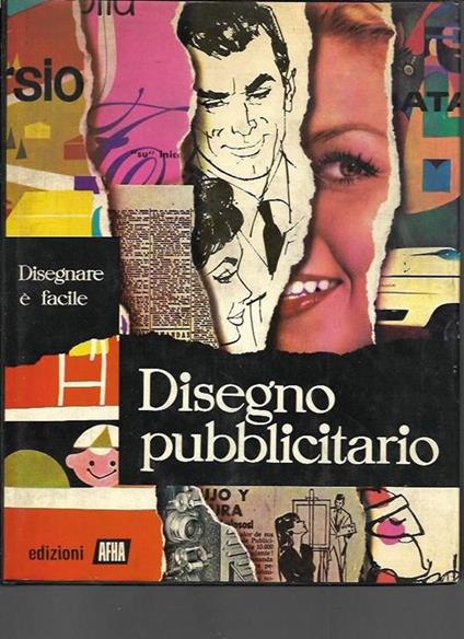 Disegno pubblicitario, vol.I - Libro Usato - Edizioni Afha - | IBS