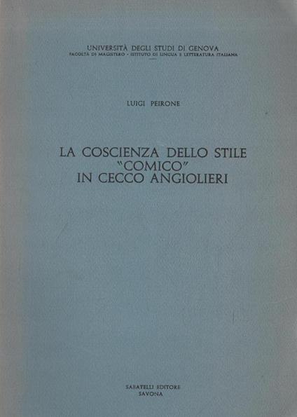 La coscienza dello stile "comico" in Cecco Angiolieri - Luigi Peirone - copertina