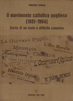 Il movimento cattolico pugliese (1881-1904) Storia di un lento e difficile cammino
