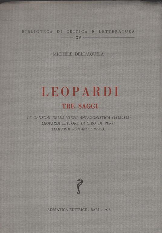 Leopardi. Tre saggi - Michele Dell'Aquila - copertina