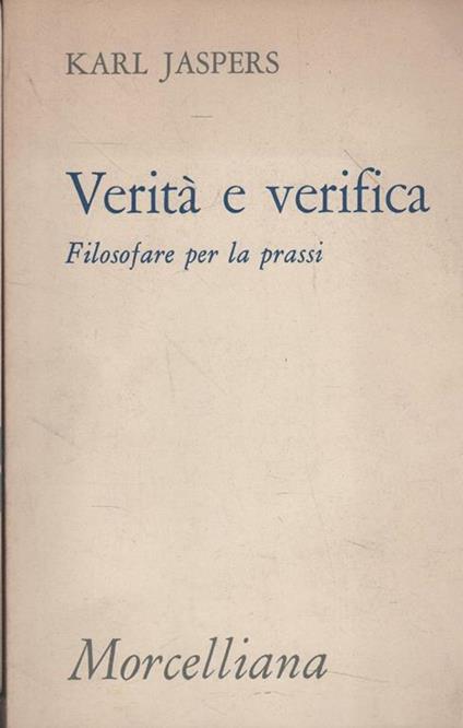 Verità e verifica. Filosofare per la prassi - Karl Jaspers - copertina