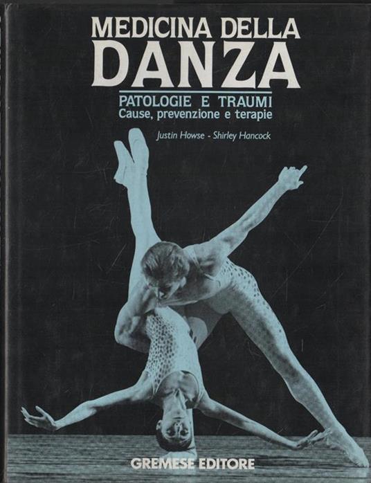 Medicina della danza - Justin Howse,Shirley Hancock - copertina