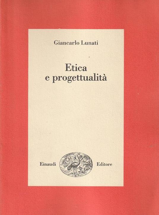 Etica e progettualità - Giancarlo Lunati - copertina