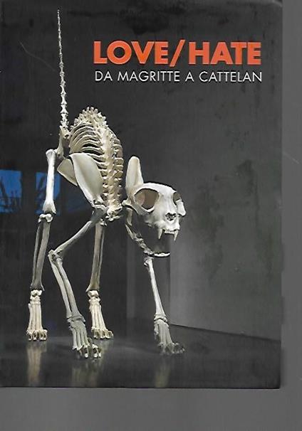 Love / Hate: Da Magritte a Cattelan - copertina