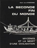 La seconde fin du monde: mycènes et la mort d'une civilisations