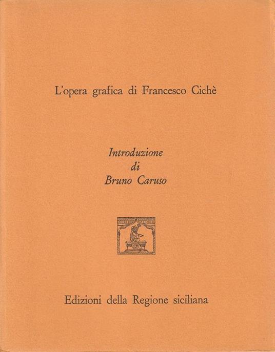 L' opera grafica di Francesco Cichè - copertina