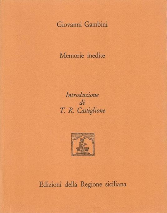 Memorie inedite - Giovanni Gambini - copertina