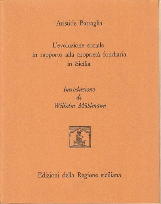 L' evoluzione sociale in rapporto alla proprietà fondiaria in Sicilia - copertina