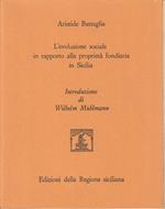 L' evoluzione sociale in rapporto alla proprietà fondiaria in Sicilia