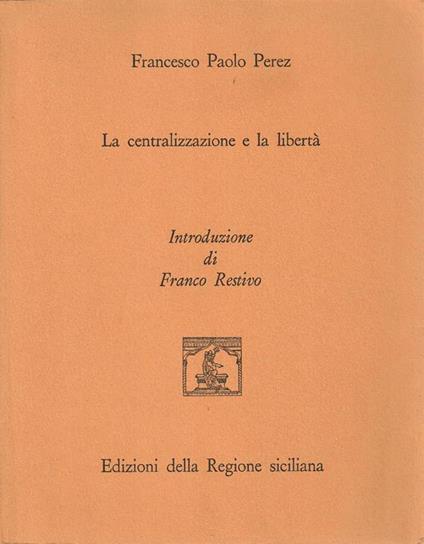 La centralizzazione e la libertà - copertina