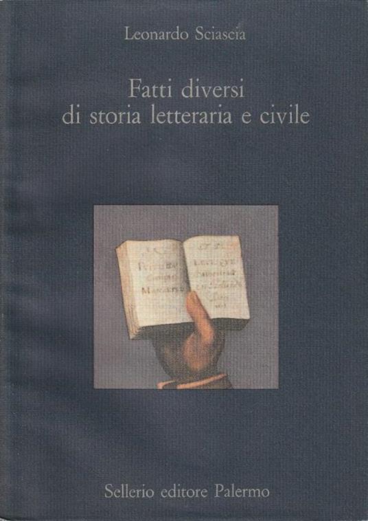 Fatti diversi di storia letteraria e civile - Leonardo Sciascia - copertina