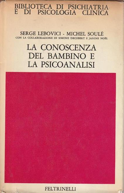 La conoscenza del bambino e la psicoanalisi - copertina