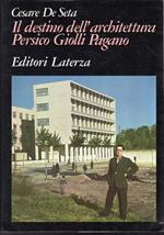 Il destino dell'architettura. Persico, Giolli, Pagano