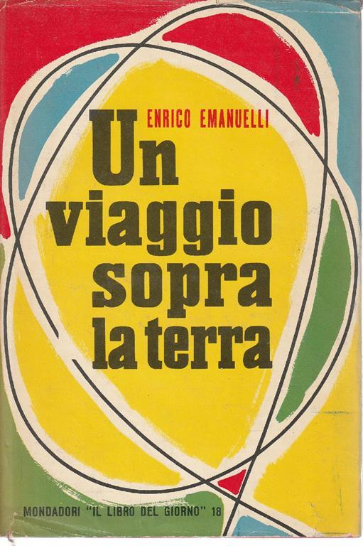 Un viaggio sopra la terra - Enrico Emanuelli - copertina