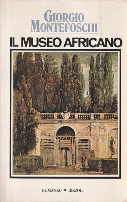 Il museo africano - Giorgio Montefoschi - copertina